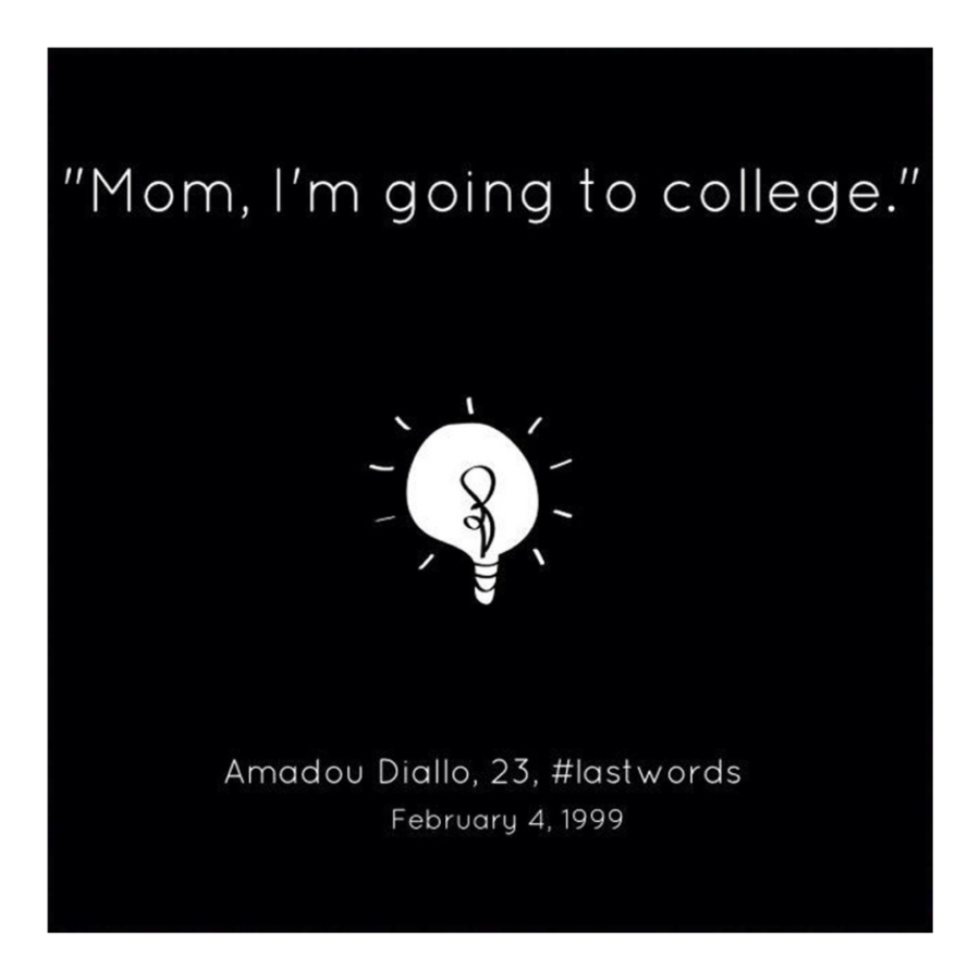 A black and white design featuring the last words of Amadou Diallo, "Mom I'm going to college."